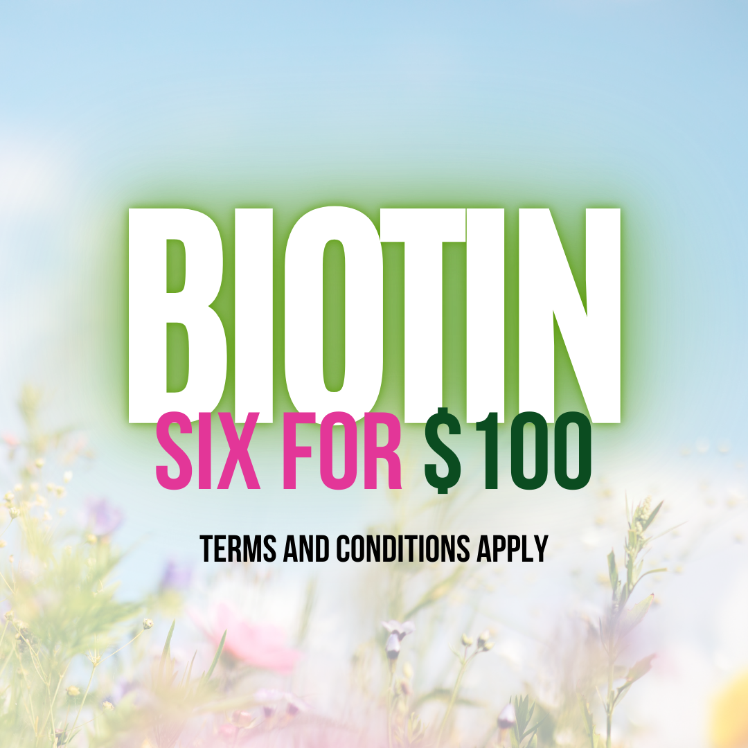 Biotin - 6 for $100