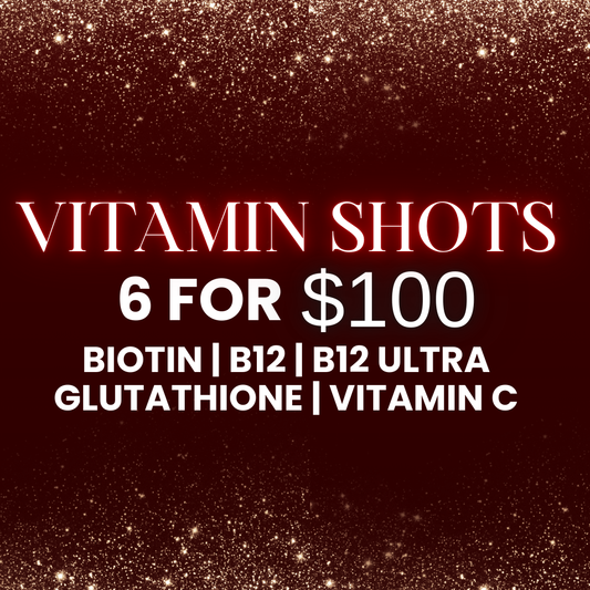 Vitamin Shots - 6 For $100