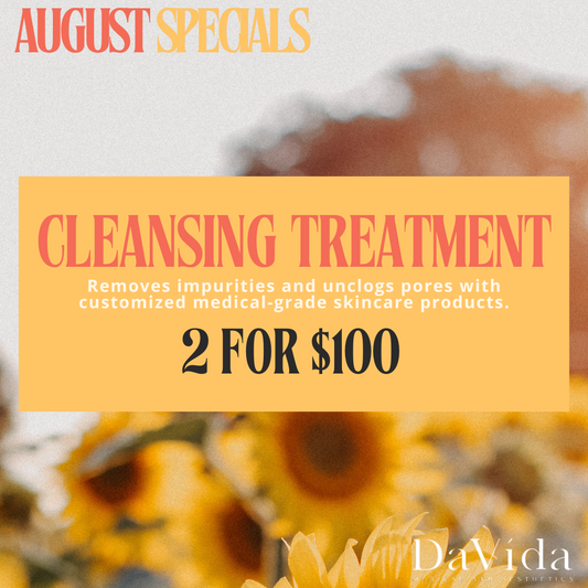 August Special - Cleansing Treatments