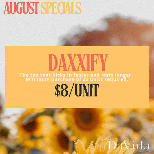 August Special - Daxxify- $8/Unit
